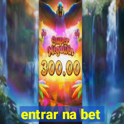 entrar na bet